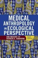 Orvosi antropológia ökológiai perspektívában - Medical Anthropology in Ecological Perspective