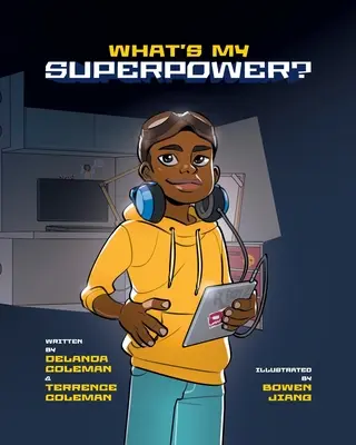 Mi az én szupererőm? Egyedi erősségeid felfedezése - What's My Superpower: Discovering Your Unique Strengths