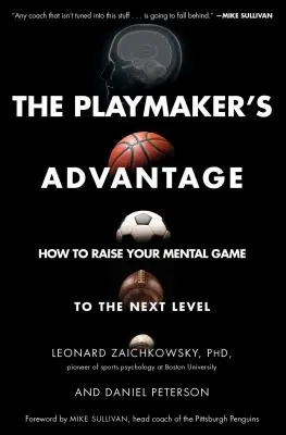 A játékmester előnye: Hogyan emelheted a mentális játékodat a következő szintre? - The Playmaker's Advantage: How to Raise Your Mental Game to the Next Level