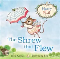 A cickány, aki repült - The Shrew That Flew