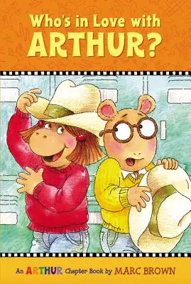 Ki szerelmes Arthurba? Egy Arthur-fejezetkönyv - Who's in Love with Arthur?: An Arthur Chapter Book