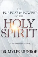 A Szentlélek célja és ereje: Isten kormányzása a Földön - The Purpose and Power of the Holy Spirit: God's Government on Earth