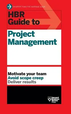 HBR útmutató a projektmenedzsmenthez (HBR Guide Series) - HBR Guide to Project Management (HBR Guide Series)