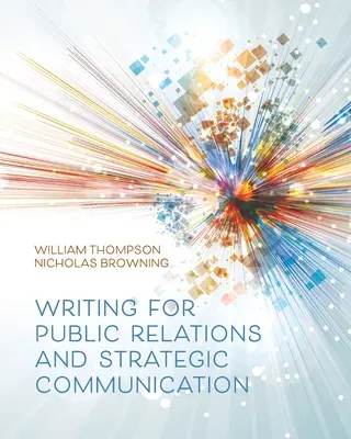 Írás a Public Relations és a stratégiai kommunikáció számára - Writing for Public Relations and Strategic Communication