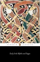 Korai ír mítoszok és mondák - Early Irish Myths and Sagas