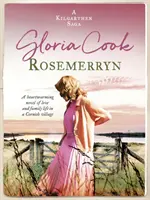 Rosemerryn - Szívmelengető regény a szerelemről és a családi életről egy cornwalli faluban - Rosemerryn - A heartwarming novel of love and family life in a Cornish village