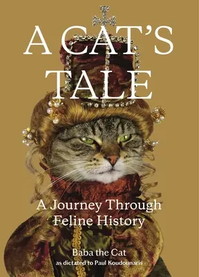 Egy macska meséje: A Journey Through Feline History - A Cat's Tale: A Journey Through Feline History