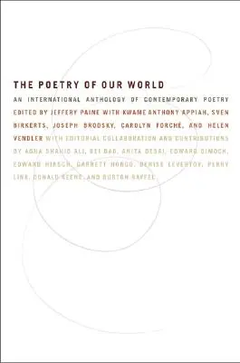 Világunk költészete: A kortárs költészet nemzetközi antológiája - The Poetry of Our World: An International Anthology of Contemporary Poetry
