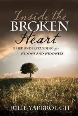 Az összetört szív belsejében: Gyászmegértés özvegyek és özvegyek számára - Inside the Broken Heart: Grief Understanding for Widows and Widowers