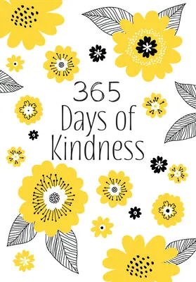 A kedvesség 365 napja: Napi áhítatok - 365 Days of Kindness: Daily Devotions