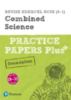 Pearson REVISE Edexcel GCSE (9-1) Combined Science Foundation Practice Papers Plus (alapozó természettudományi gyakorlófüzet) - Pearson REVISE Edexcel GCSE (9-1) Combined Science Foundation Practice Papers Plus