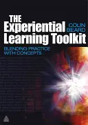 A tapasztalati tanulás eszköztára: A gyakorlat és a fogalmak összekapcsolása - The Experiential Learning Toolkit: Blending Practice with Concepts