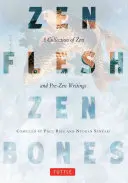 Zen hús, zen csontok: Zen és Zen előtti írások gyűjteménye - Zen Flesh, Zen Bones: A Collection of Zen and Pre-Zen Writings