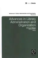 Advances in Library Administration and Organization