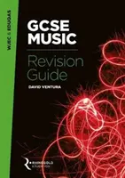 WJEC & Eduqas GCSE Music Revision Guide (WJEC & Eduqas GCSE zenei felülvizsgálati útmutató) - WJEC & Eduqas GCSE Music Revision Guide