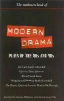 Modern dráma: A 80-as és 90-es évek színdarabjai: A Leenane-i szépségkirálynő; Hisztéria; Blasted; Shopping & F***ing; The Beauty Queen of Leenane - Modern Drama: Plays of the '80s and '90s: Top Girls; Hysteria; Blasted; Shopping & F***ing; The Beauty Queen of Leenane