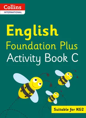 Collins International Foundation - Collins International English Foundation Plus Activity Book C Tevékenységkönyv - Collins International Foundation - Collins International English Foundation Plus Activity Book C