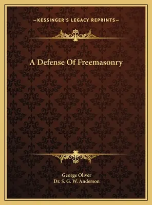 A szabadkőművesség védelme - A Defense Of Freemasonry