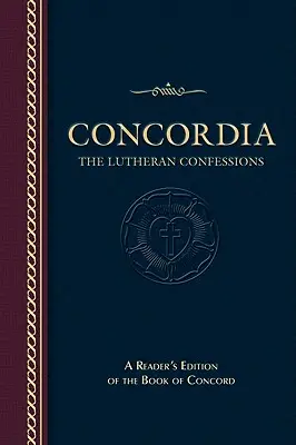 Concordia: Concordia: A lutheri hitvallások - Concordia: The Lutheran Confessions