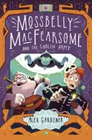 Mossbelly Macfearsome és a koboldhadsereg, 2. kötet - Mossbelly Macfearsome and the Goblin Army, Volume 2