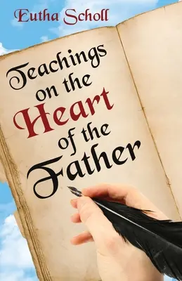 Tanítások az Atya szívéről - Teachings on the Heart of the Father