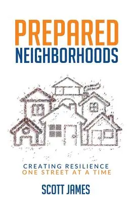 Felkészült szomszédságok: Az ellenállóképesség megteremtése egy-egy utcában - Prepared Neighborhoods: Creating Resilience One Street at a Time