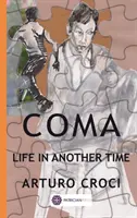 Kóma - Élet egy másik időben - Coma - Life in another time