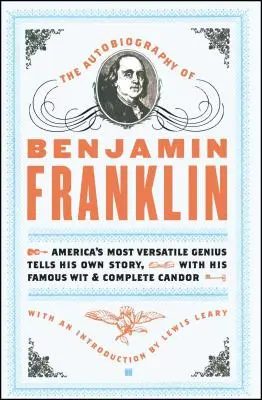 Benjamin Franklin önéletrajza - The Autobiography of Benjamin Franklin