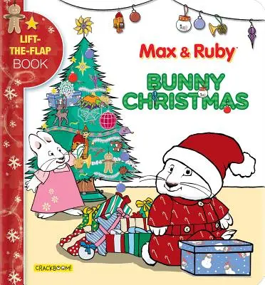 Max és Ruby: Nyuszi karácsony: Lift-The-Flap Book - Max & Ruby: Bunny Christmas: Lift-The-Flap Book