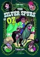 Óz ezüstsarkantyúi - Egy képregény - Silver Spurs of Oz - A Graphic Novel