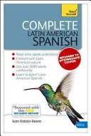 Teljes latin-amerikai spanyol tanfolyam kezdőtől középhaladóig: Tanulj meg olvasni, írni, beszélni és megérteni egy új nyelvet [Könyv(ek)kel] - Complete Latin American Spanish Beginner to Intermediate Course: Learn to Read, Write, Speak and Understand a New Language [With Book(s)]