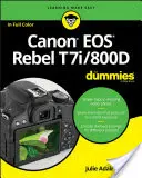 Canon EOS Rebel T7i/800D a Dummies számára - Canon EOS Rebel T7i/800D for Dummies