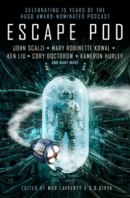 Escape Pod: A sci-fi antológia - Escape Pod: The Science Fiction Anthology