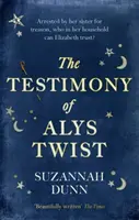 Alys Twist vallomása - „Gyönyörűen megírva” The Times - The Testimony of Alys Twist - 'Beautifully written' The Times