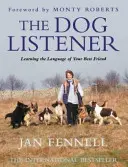 Kutyahallgató - A legjobb barátod nyelvének elsajátítása - Dog Listener - Learning the Language of Your Best Friend