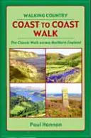 Coast to Coast Walk - A klasszikus észak-angliai gyalogtúra - Coast to Coast Walk - The Classic Walk Across Northern England