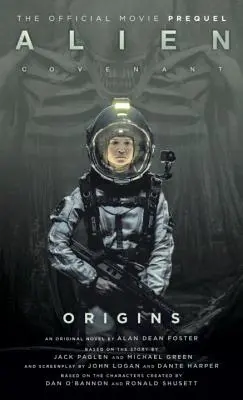 Alien: Covenant Origins - A kasszasiker hivatalos előzményfilmje - Alien: Covenant Origins - The Official Prequel to the Blockbuster Film