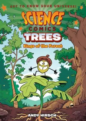 Tudományos képregények: Fák: Az erdő királyai - Science Comics: Trees: Kings of the Forest