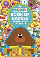 Hey Duggee: A jelvények könyve - Jutalomtáblázatos matricáskönyv - Hey Duggee: Book of Badges - Reward Chart Sticker Book