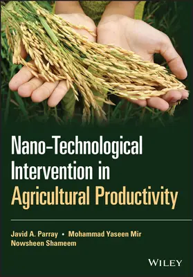 Nanotechnológiai beavatkozás a mezőgazdasági termelékenységbe - Nano-Technological Intervention in Agricultural Productivity