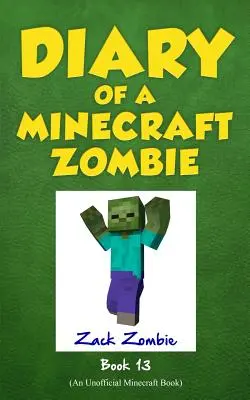 Egy Minecraft-zombi naplója 13. könyv: Péntek esti rémségek - Diary of a Minecraft Zombie, Book 13: Friday Night Frights