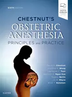 Gesztenyés szülészeti érzéstelenítés: Elvek és gyakorlat - Chestnut's Obstetric Anesthesia: Principles and Practice