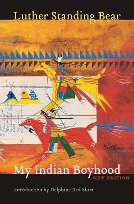 Indián gyermekkorom, új kiadás - My Indian Boyhood, New Edition