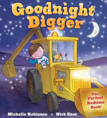 Jó éjt, Digger! A tökéletes lefekvés előtti könyv! - Goodnight Digger: The Perfect Bedtime Book!