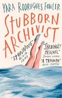 Makacs levéltáros - A Sunday Times Young Writer of the Year Award jelöltjei közé került - Stubborn Archivist - Shortlisted for the Sunday Times Young Writer of the Year Award