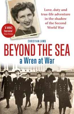 A tengeren túl: A Wren at War - Beyond the Sea: A Wren at War