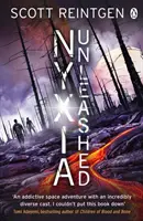 Nyxia Unleashed - A Nyxia-triász - Nyxia Unleashed - The Nyxia Triad