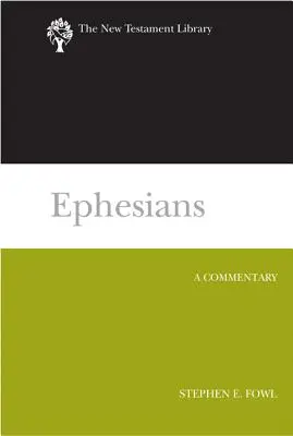 Efézusi levél: A Commentary - Ephesians: A Commentary