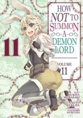 Hogyan ne idézzünk meg egy démonurat (Manga) 11. kötet - How Not to Summon a Demon Lord (Manga) Vol. 11