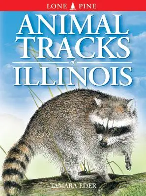 Illinois állatnyomai - Animal Tracks of Illinois